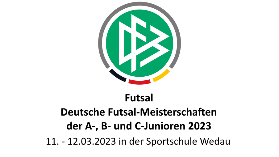 Deutsche Meisterschaft Futsal 11. - 12.03.2023